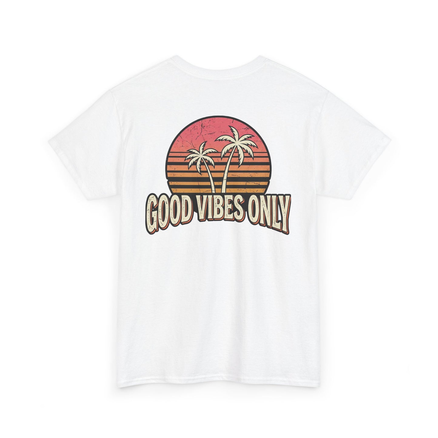 Good Vibes Only T-Shirt