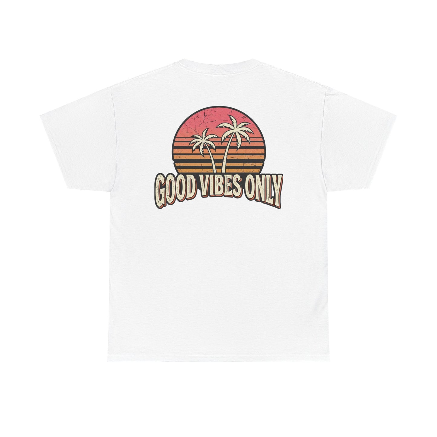 Good Vibes Only T-Shirt