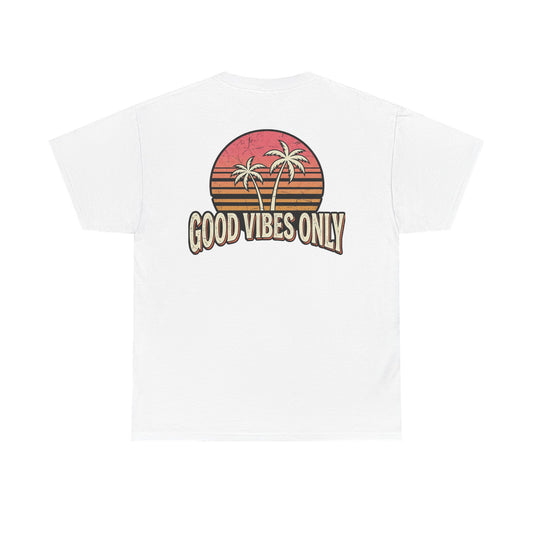 Good Vibes Only T-Shirt