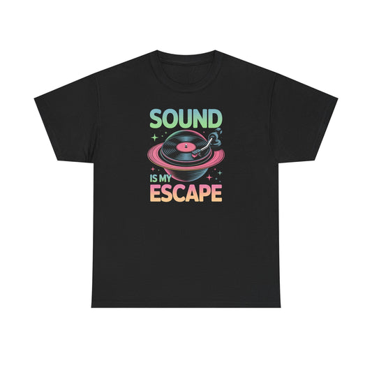 Sound Is My Escape T-Shirt